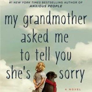 Paperback , My Grandmother Asked Me to Tell You She's Sorry, Fredrik Backman